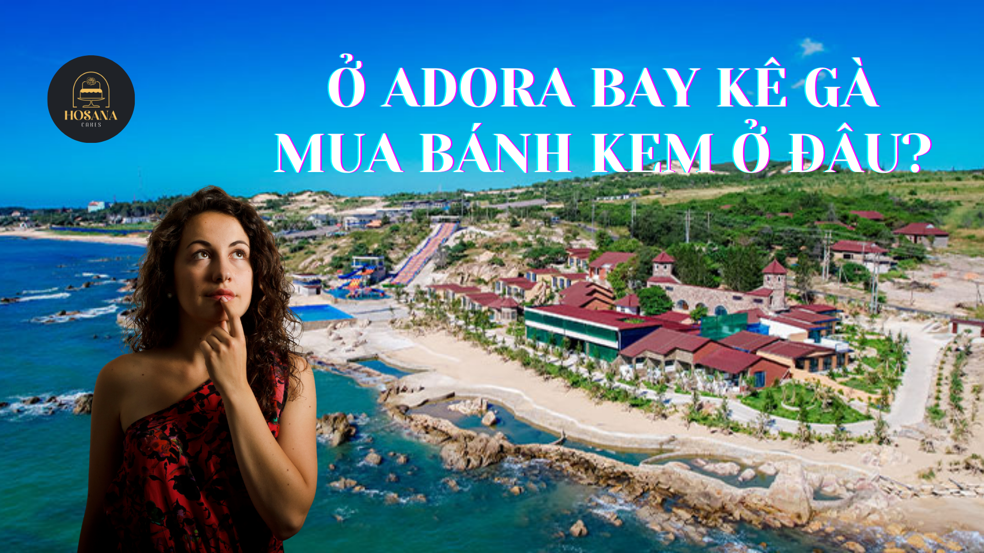 Bánh kem sinh nhật giao tận nơi Adora Bay Kê Gà Resort